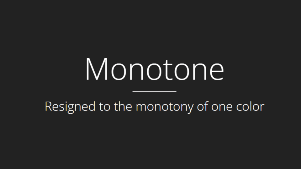 monotone